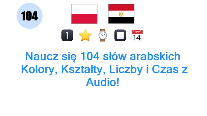 Naucz się 104 słów arabskich: Kolory, Kształty, Liczby i Czas z Audio!